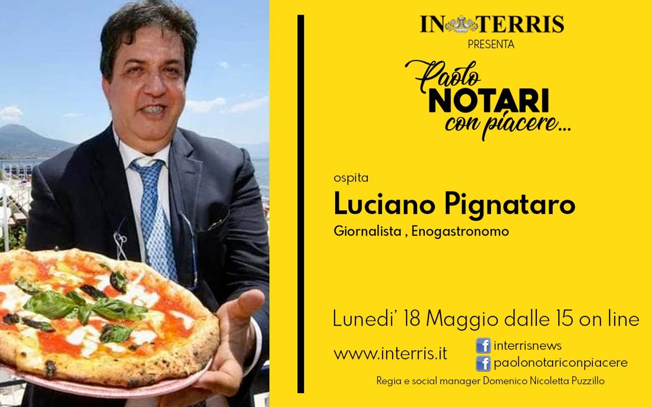 Giornalismo ed enogastronomia: Luciano Pignataro a “Paolo Notari – Con piacere” (Live)
