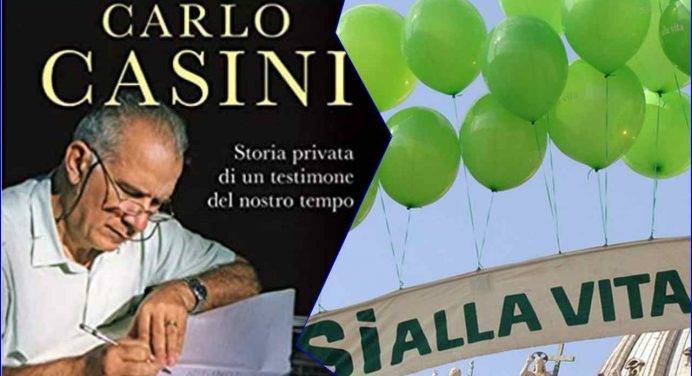 Carlo Casini. Storia privata di un testimone del nostro tempo